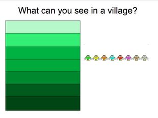 Can you name 6 things you can see in a village?